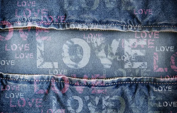 The inscription, love, jeans