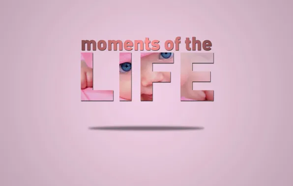 Picture life, baby, moments