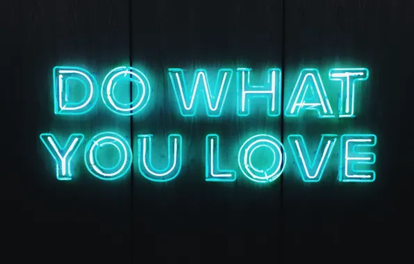 The inscription, neon, the phrase, motivation