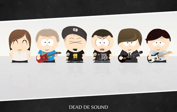 Figure, South Park, Metalcor, Dead de Sound, DDS