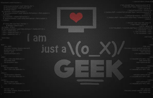 Picture letters, the inscription, heart, monitor, technologic, i am just a geek