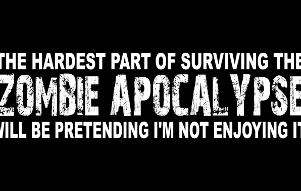 Picture Zombie Apocalypse, hardest, surviving