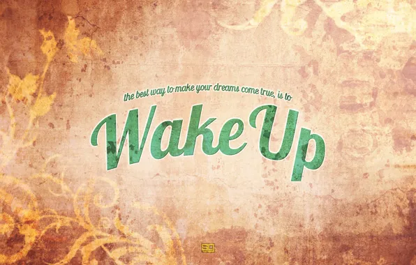 Picture style, background, words, wake up, Wake up