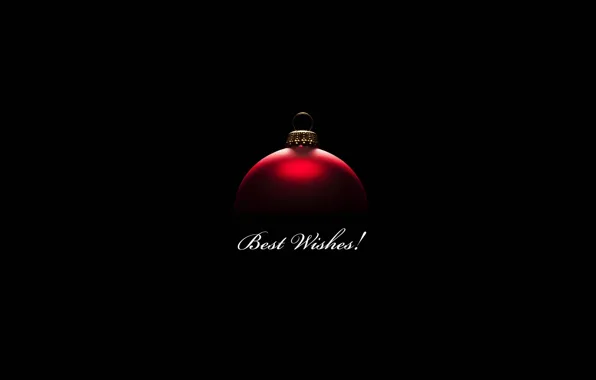 Picture text, holiday, minimalism, ball, best wishes, Best wishes!