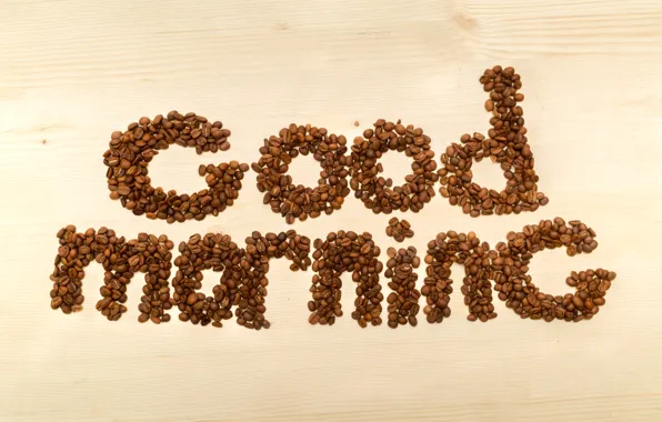 Coffee, beans, coffee, good morning