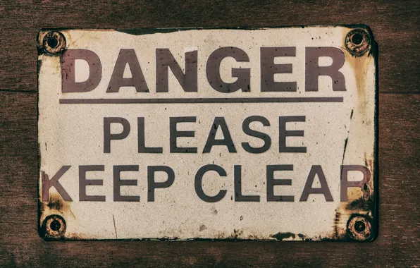 Picture clear, Danger, please, keep