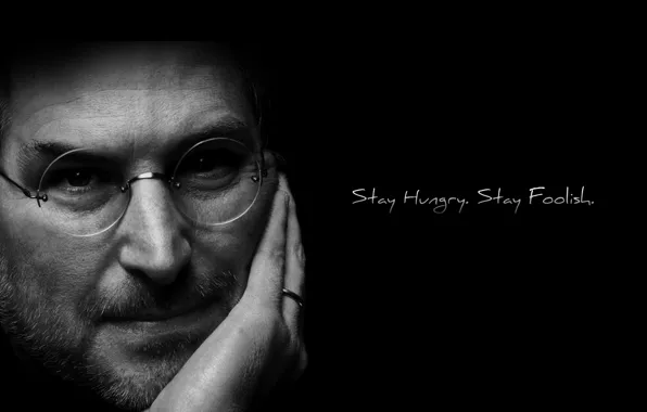 Picture stay hungry, Stay hungry, stay foolish, Steve Jobs, stay reckless