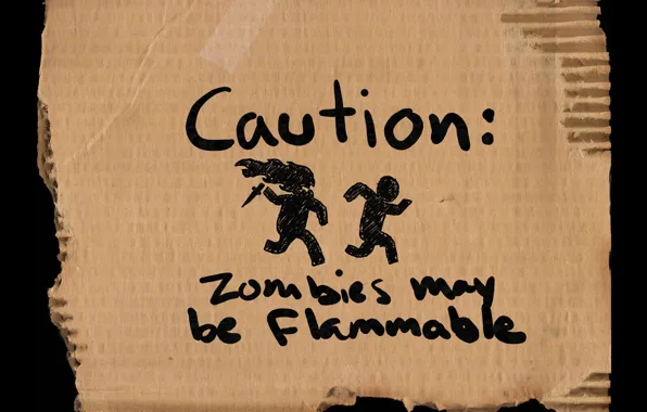 Warning, zombies, flammable, may be, caution, zombies, cardboard