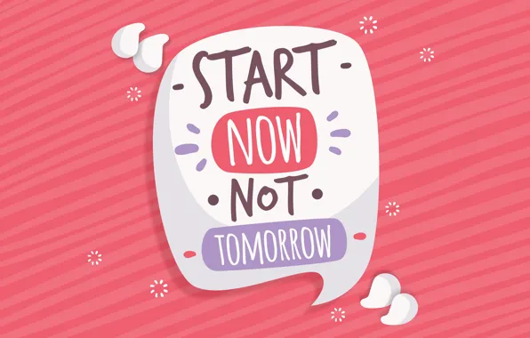 The inscription, graphics, start, now, striped background, start now