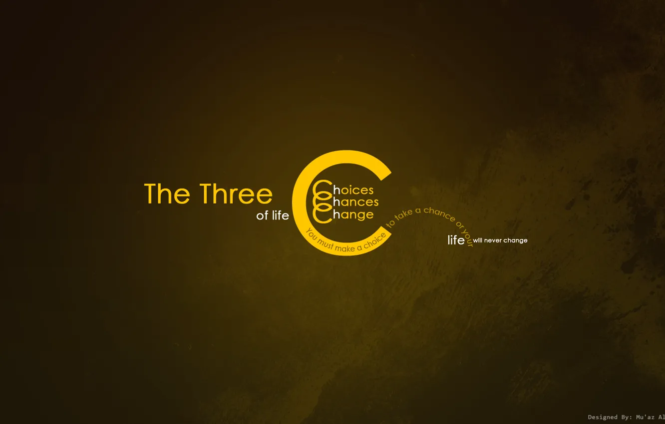 Photo wallpaper life, choice, three, change, chance