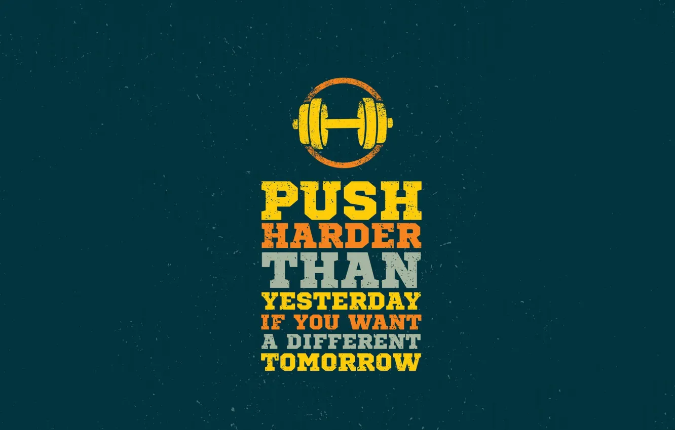 Photo wallpaper push, motivation, quote