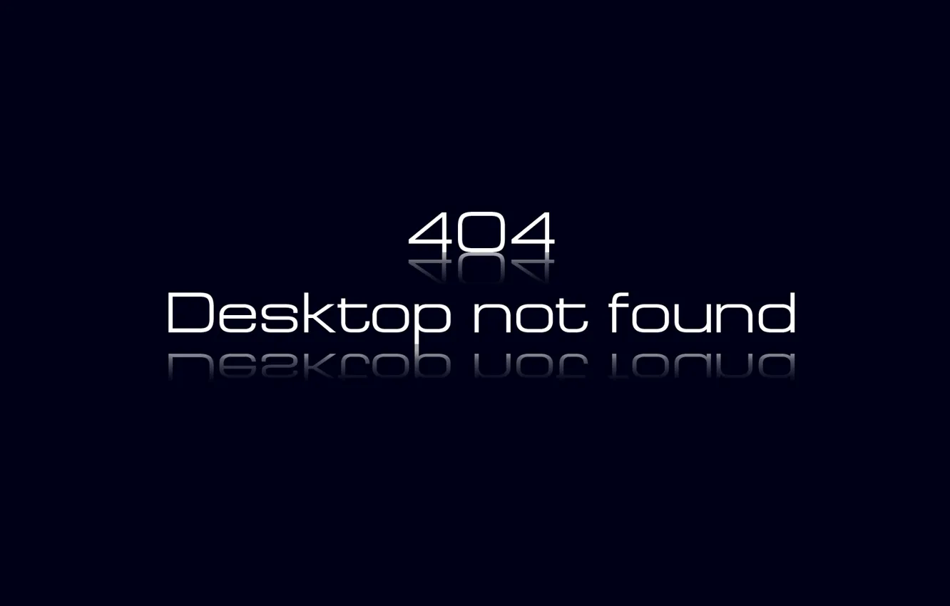 Photo wallpaper desktop, 404, not, found