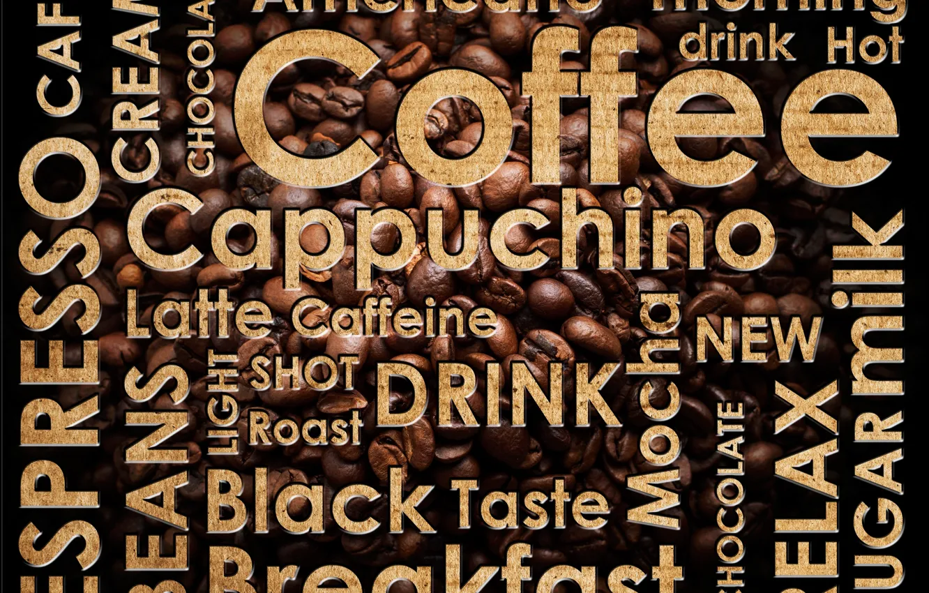 Photo wallpaper the inscription, coffee, coffee beans, coffee, espresso, drink hot, cappuchino, latte