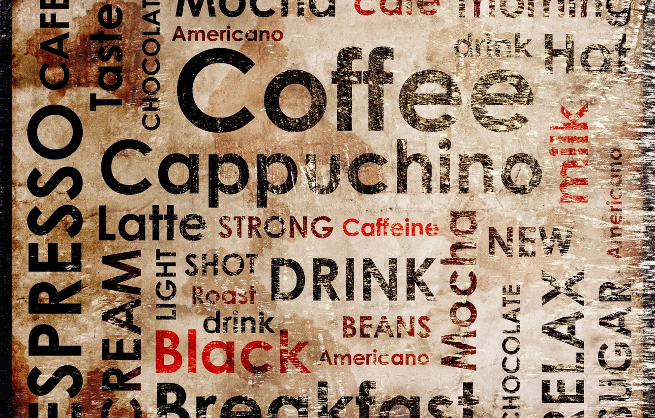 Photo wallpaper the inscription, coffee, coffee, espresso, drink hot, cappuchino, latte, americano