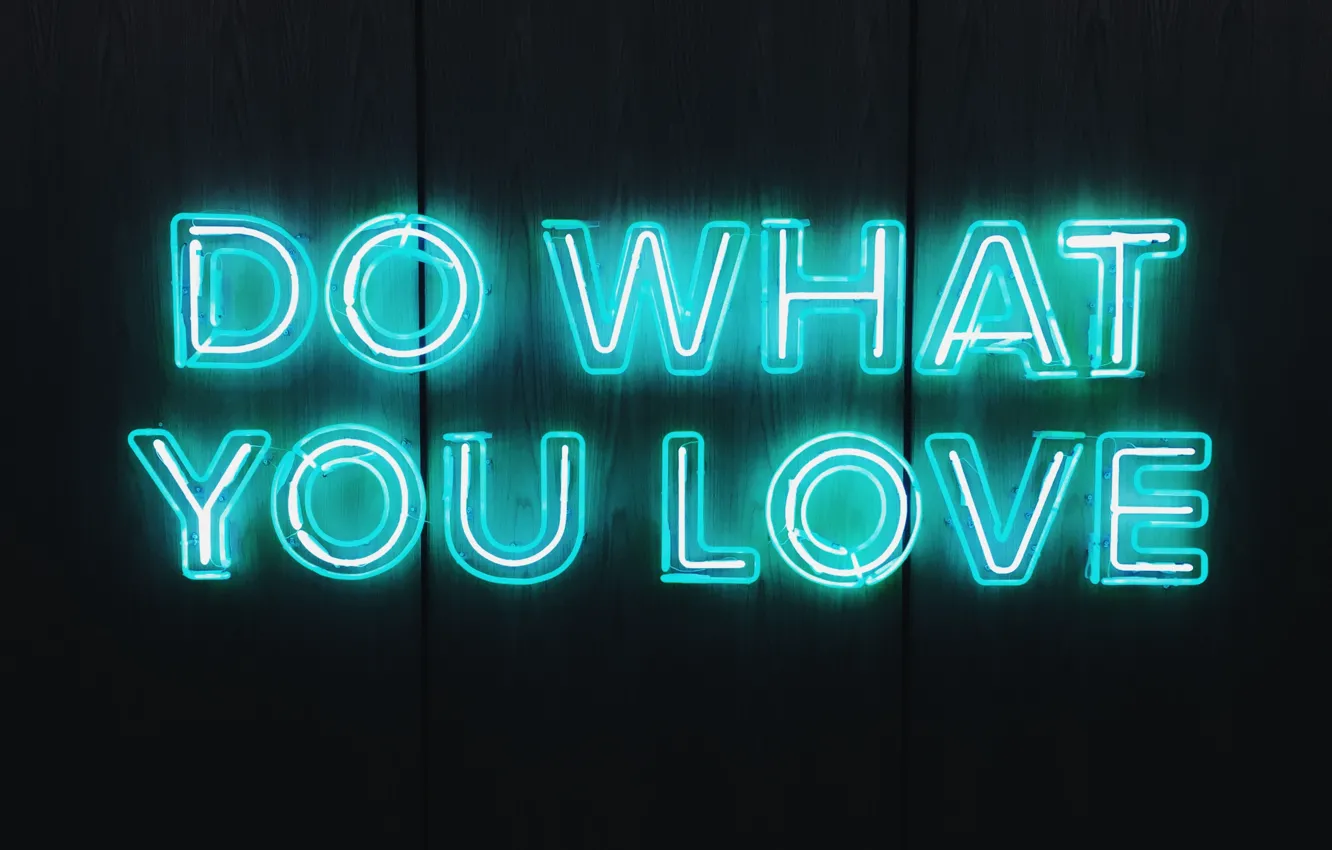 Photo wallpaper the inscription, neon, the phrase, motivation
