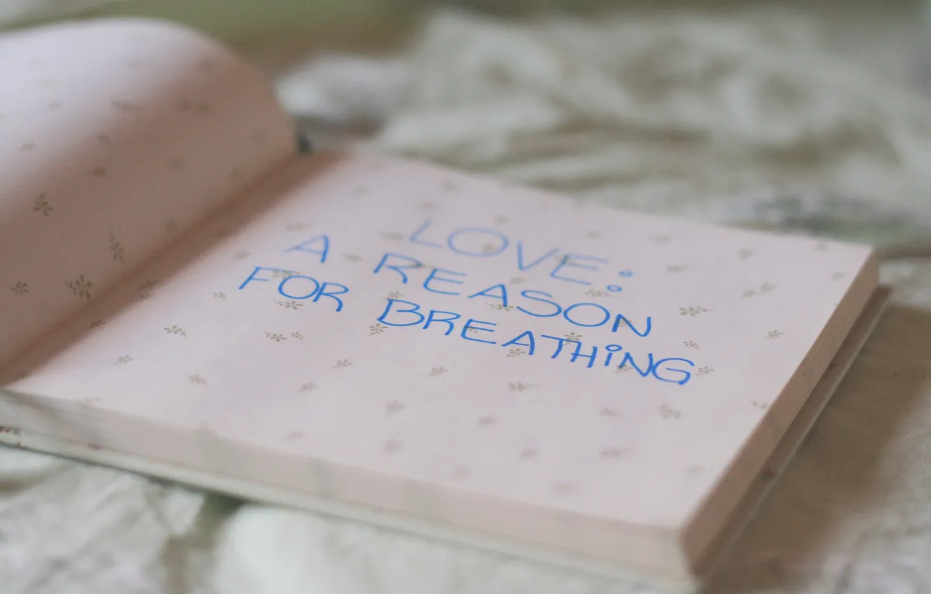 Photo wallpaper mood, bed, book, words, love a reason for breathing