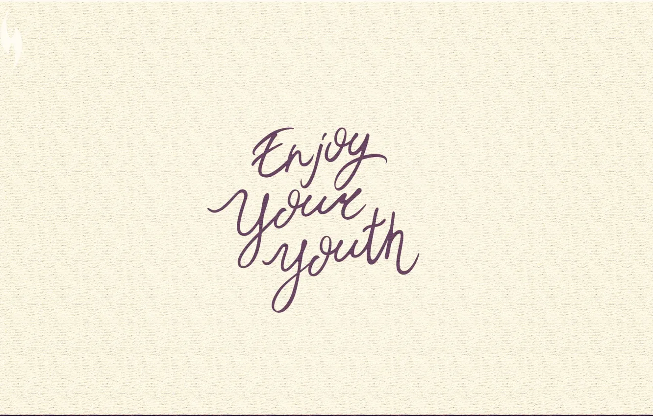 Photo wallpaper enjoy, motivation, quote