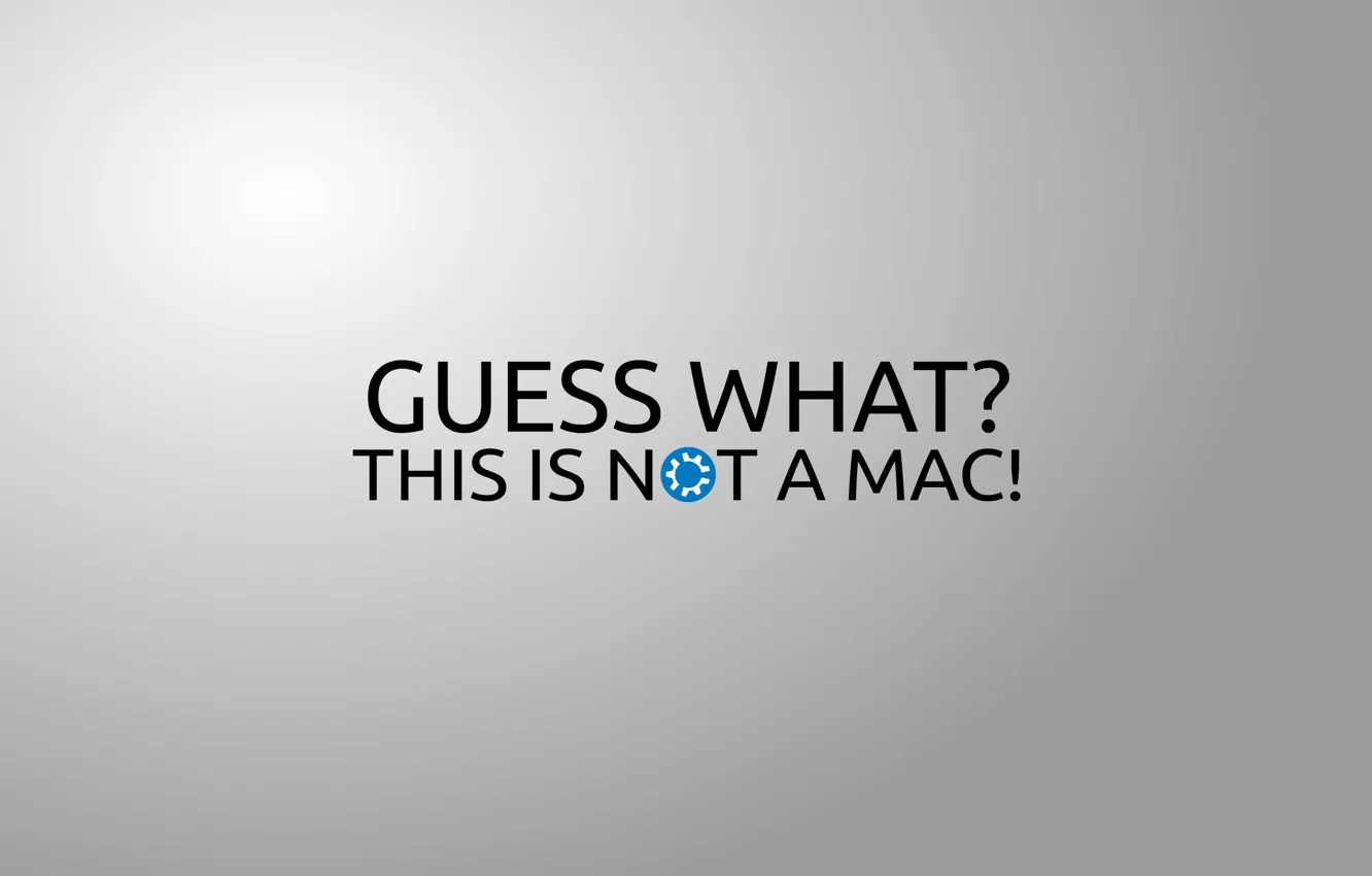 Photo wallpaper the inscription, minimalism, words, minimalism, words, 2560x1600, lettering, guess what? this is not a mac!