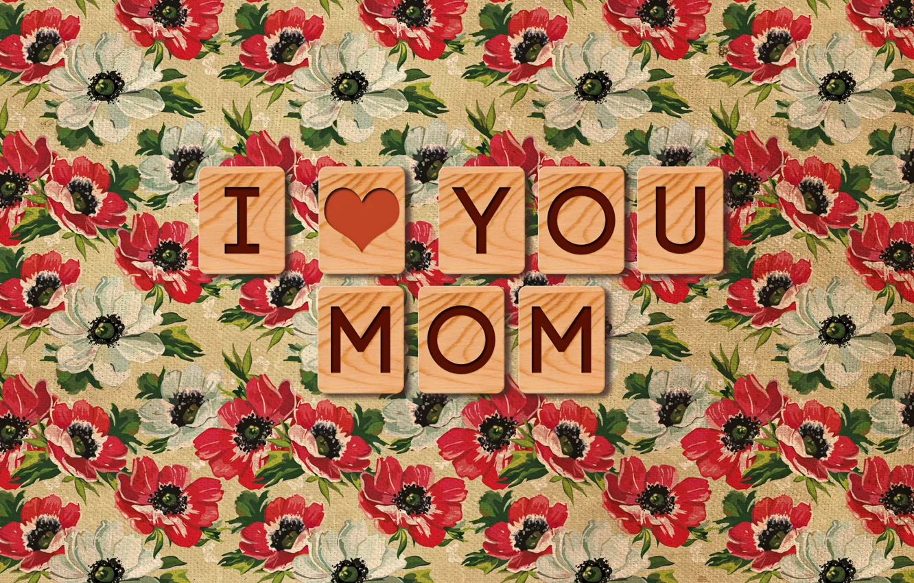 Photo wallpaper the inscription, Wallpaper, texture, i love you, mom