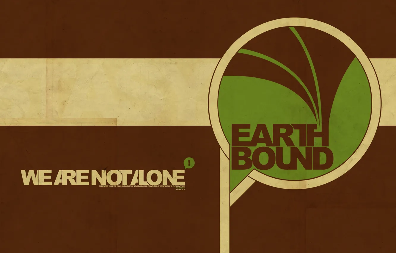 Photo wallpaper background, the inscription, Wallpaper, graphics, color, minimalism, art, WE are not ALONE