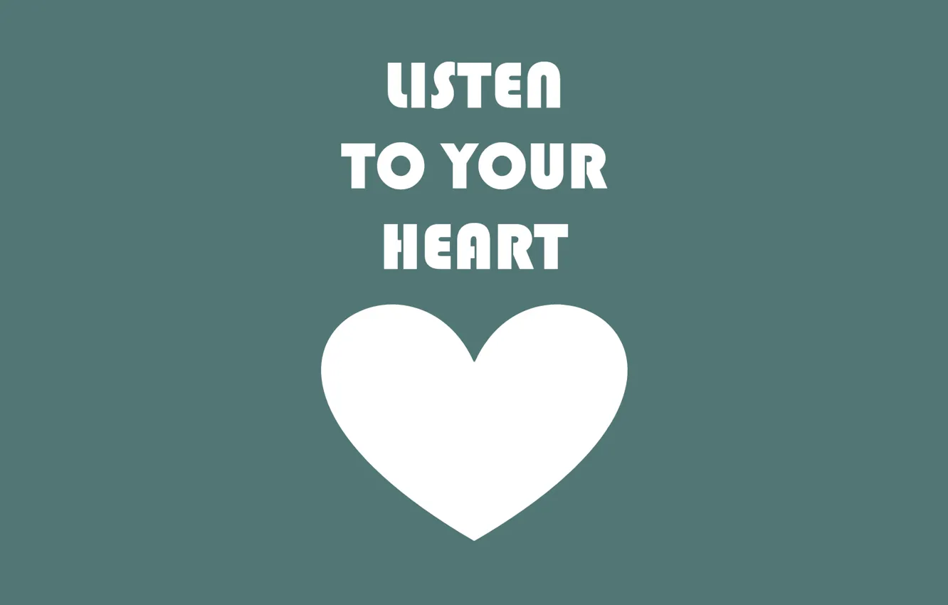 Photo wallpaper heart, heart, listen, lists, his, to your