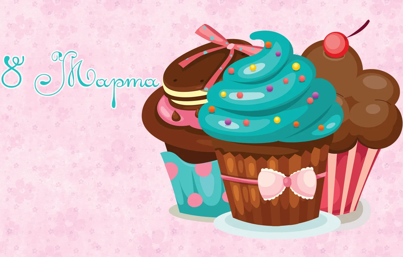 Photo wallpaper background, March 8, cakes, cupcakes