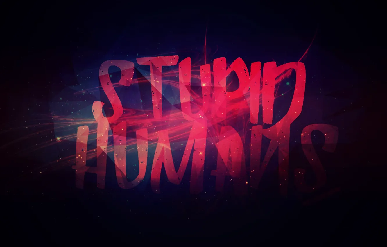 Photo wallpaper space, lines, stars, letters, Humans, supid