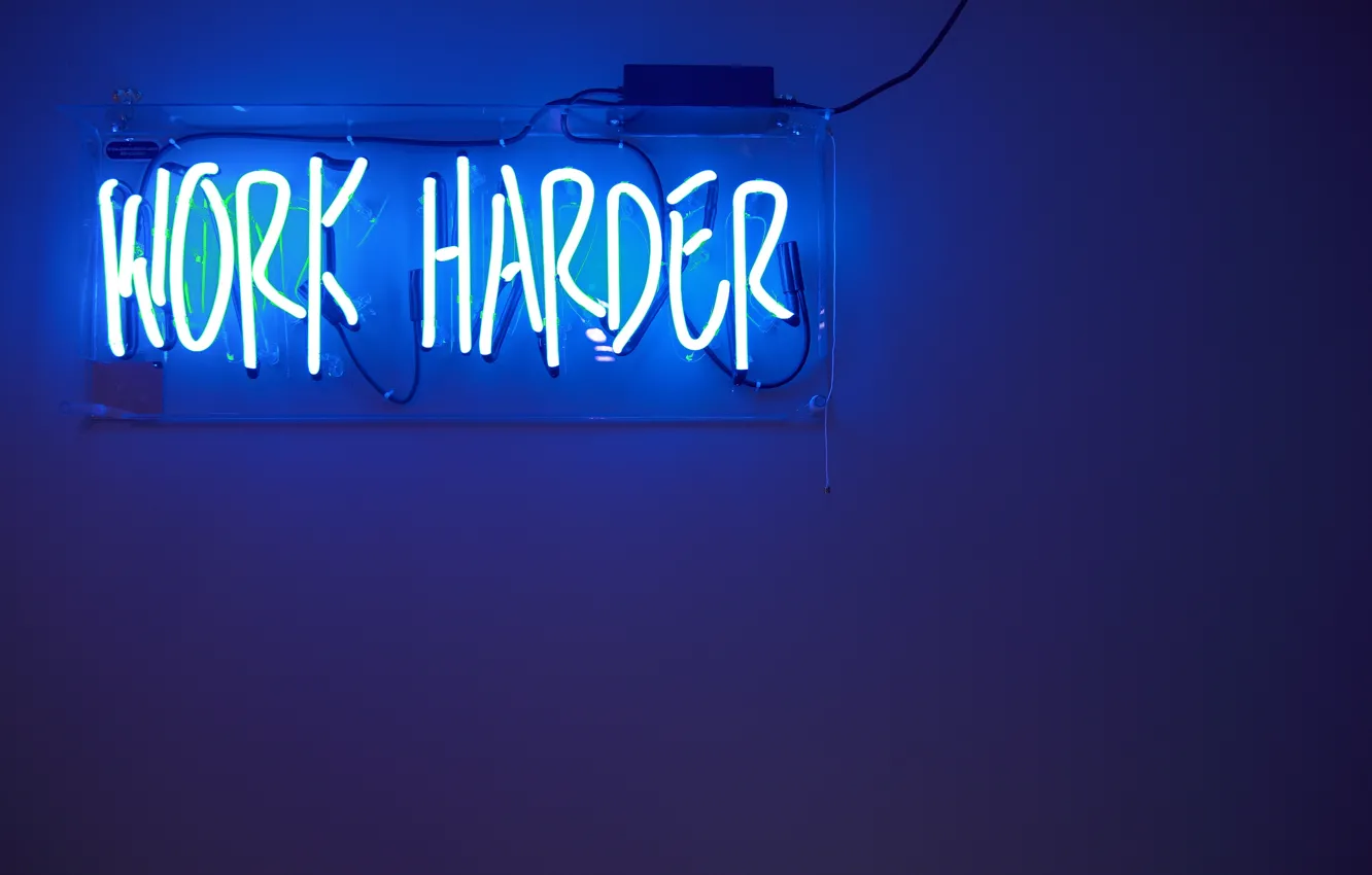 Photo wallpaper Blue, Neon lights, Work harder