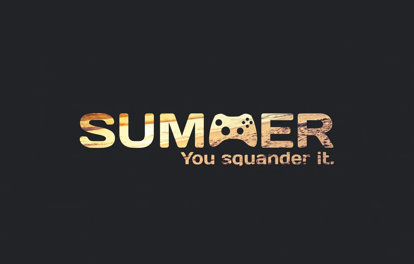 Photo wallpaper summer, summer, you, it, missed, squander