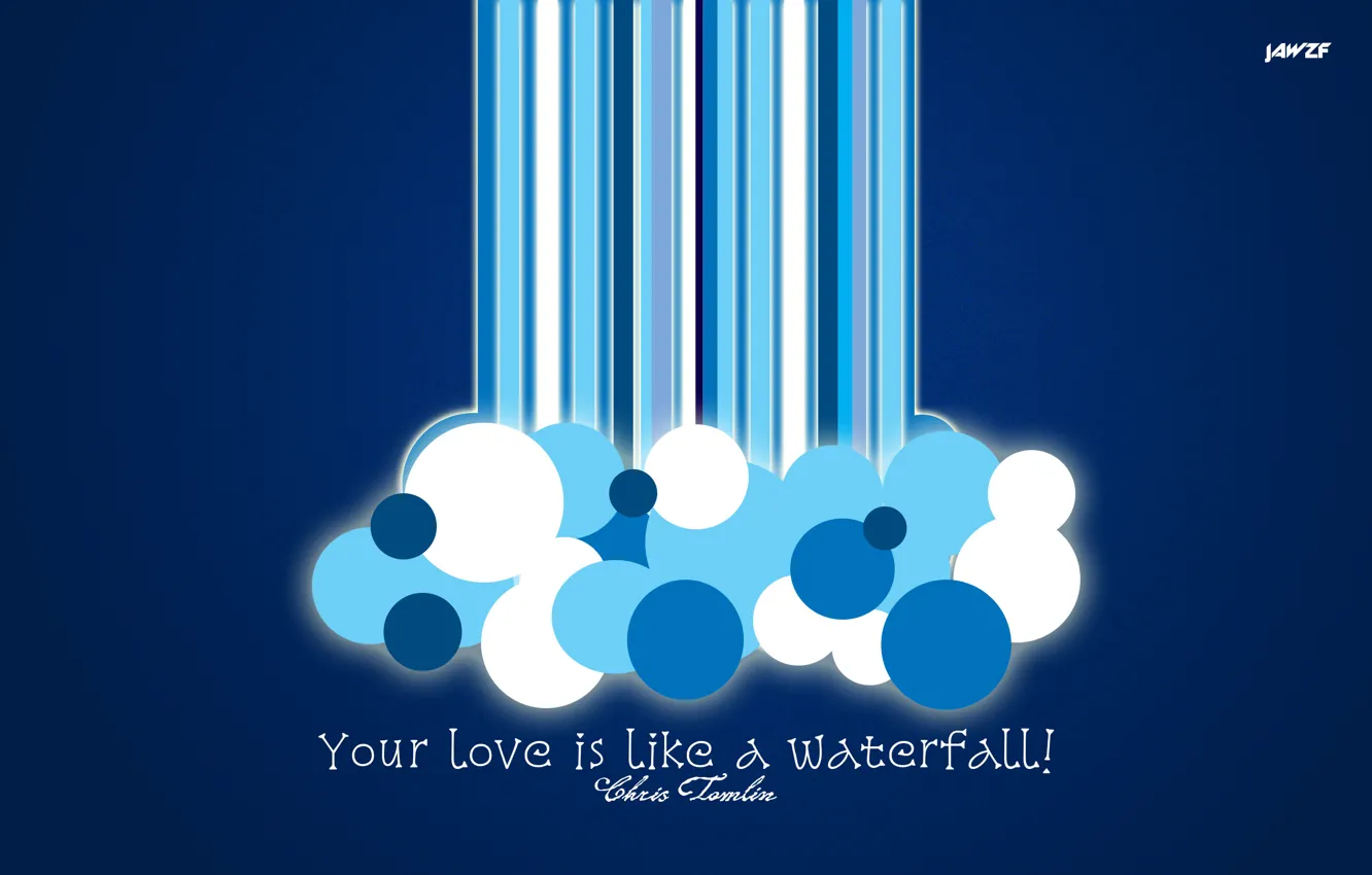 Photo wallpaper love, Music, waterfall, jawzf, chris tomlin, Christ, Joseph Kuriackal, Jesus