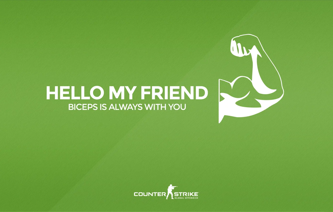 Photo wallpaper counter strike global offensive, cs go, Серия &quot;CS GO Situation&quot;, Hello my friend, Biceps is …