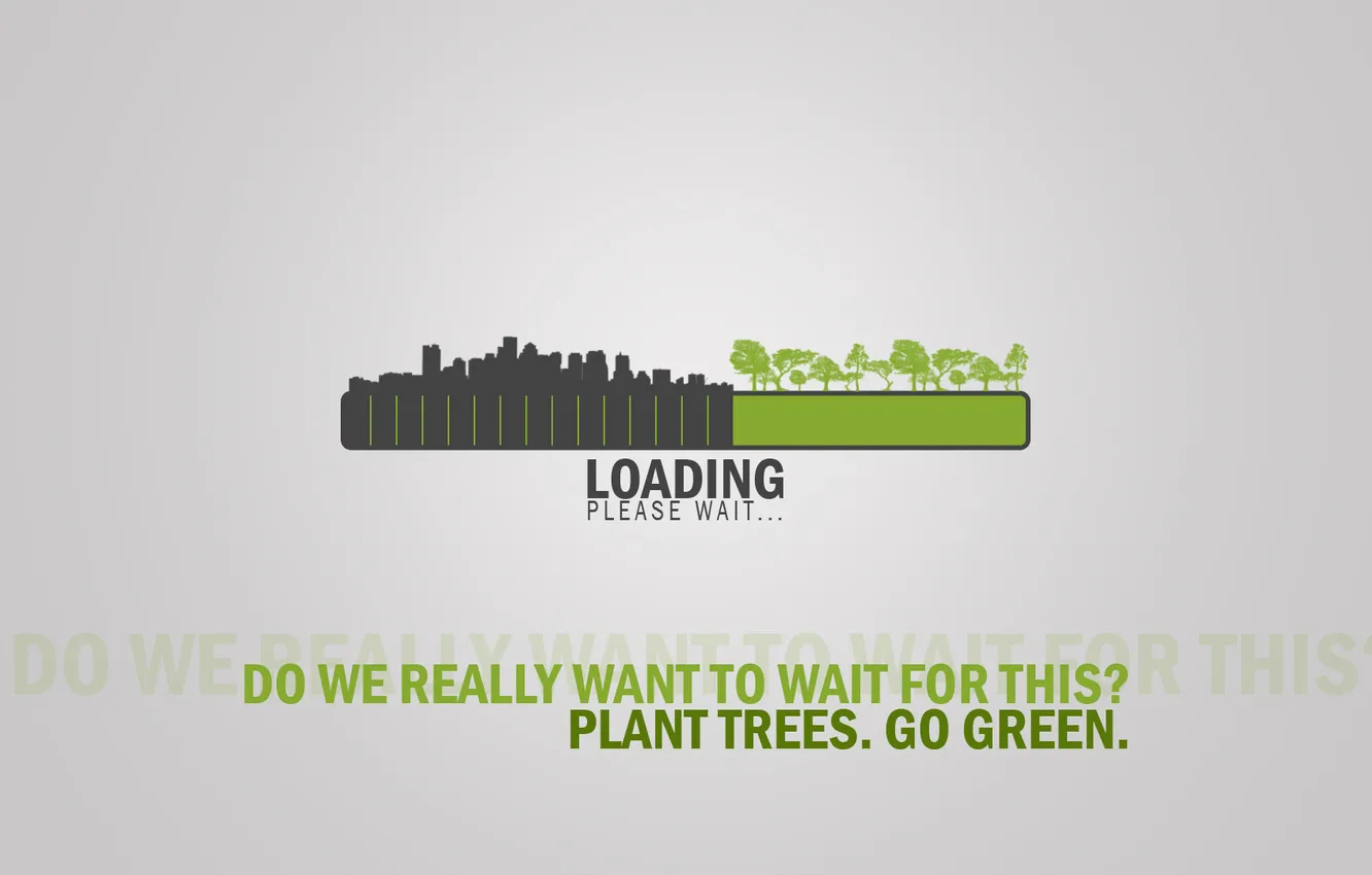 Photo wallpaper loading, urbanization, wait, the end plants, please wait