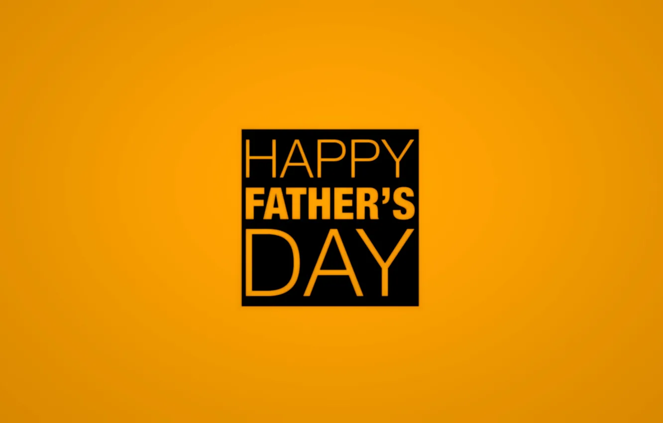 Photo wallpaper the inscription, Orange background, happy father's day