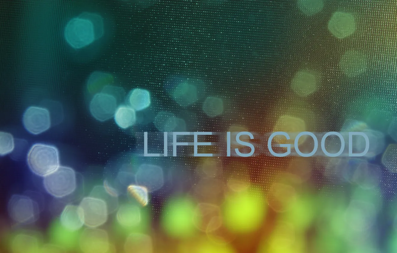 Photo wallpaper mood, the inscription, color, life is good