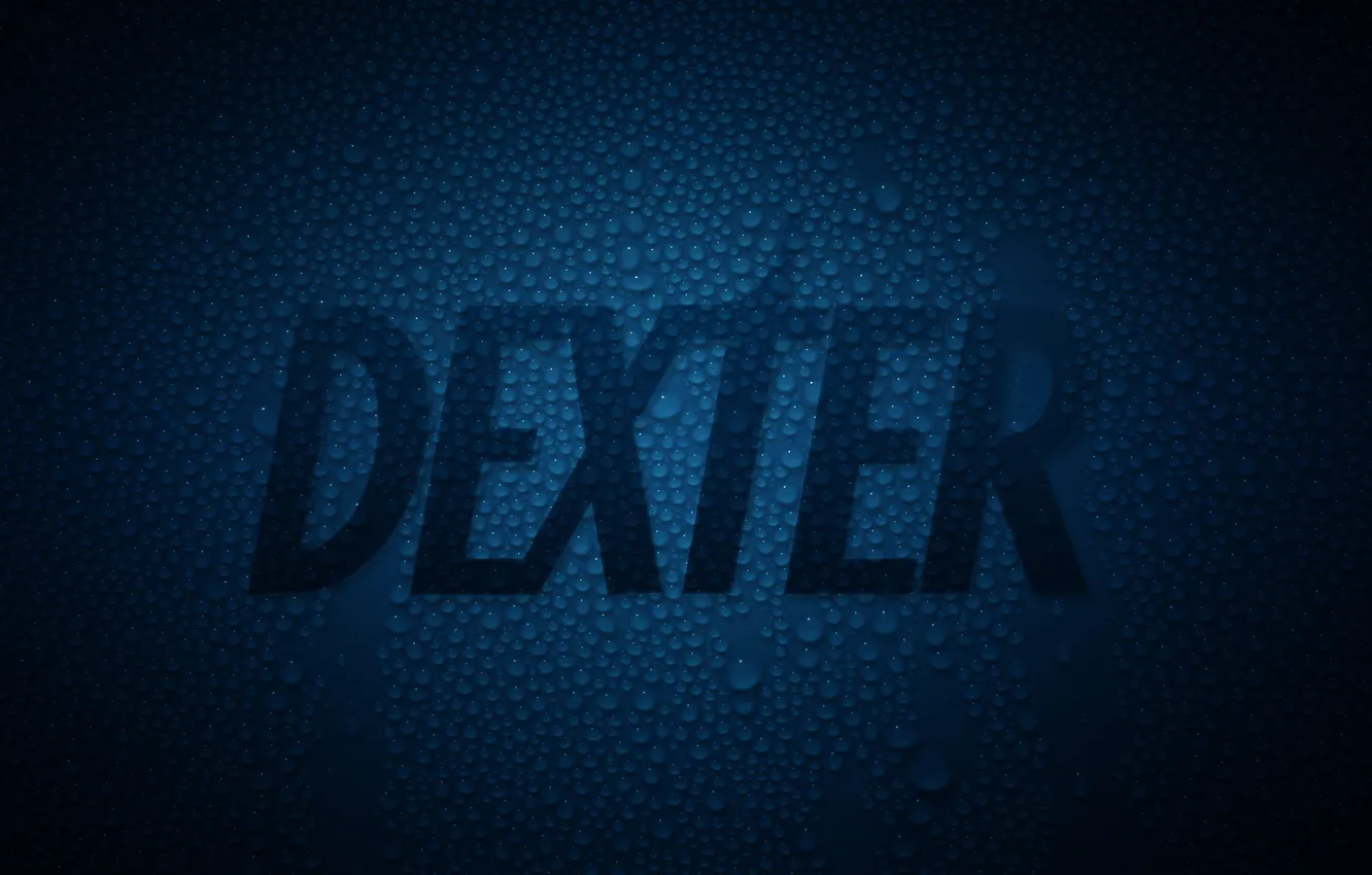 Photo wallpaper drops, Dexter, iNicKeoN, Darkly Dreaming Dexter