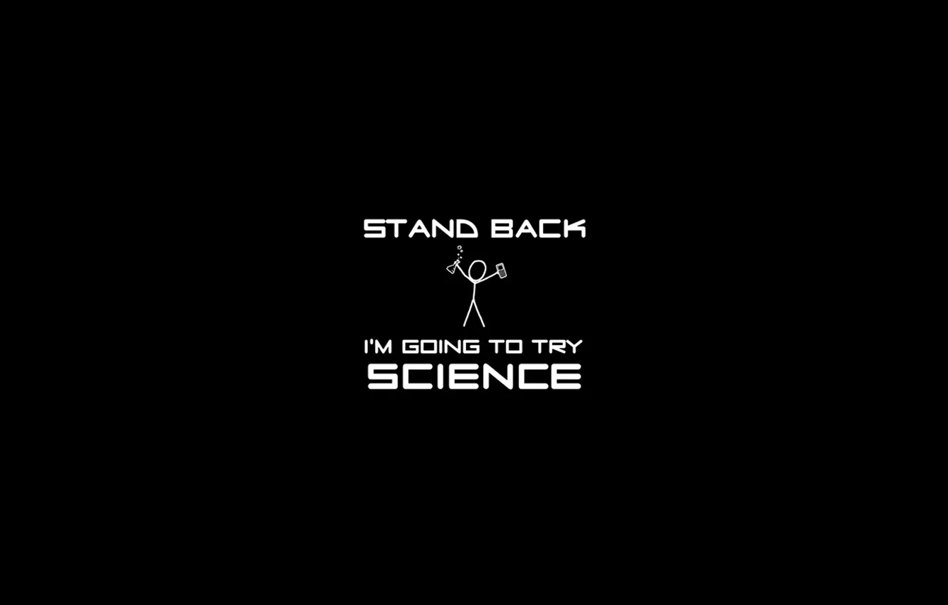 Photo wallpaper science, science, Stand Back