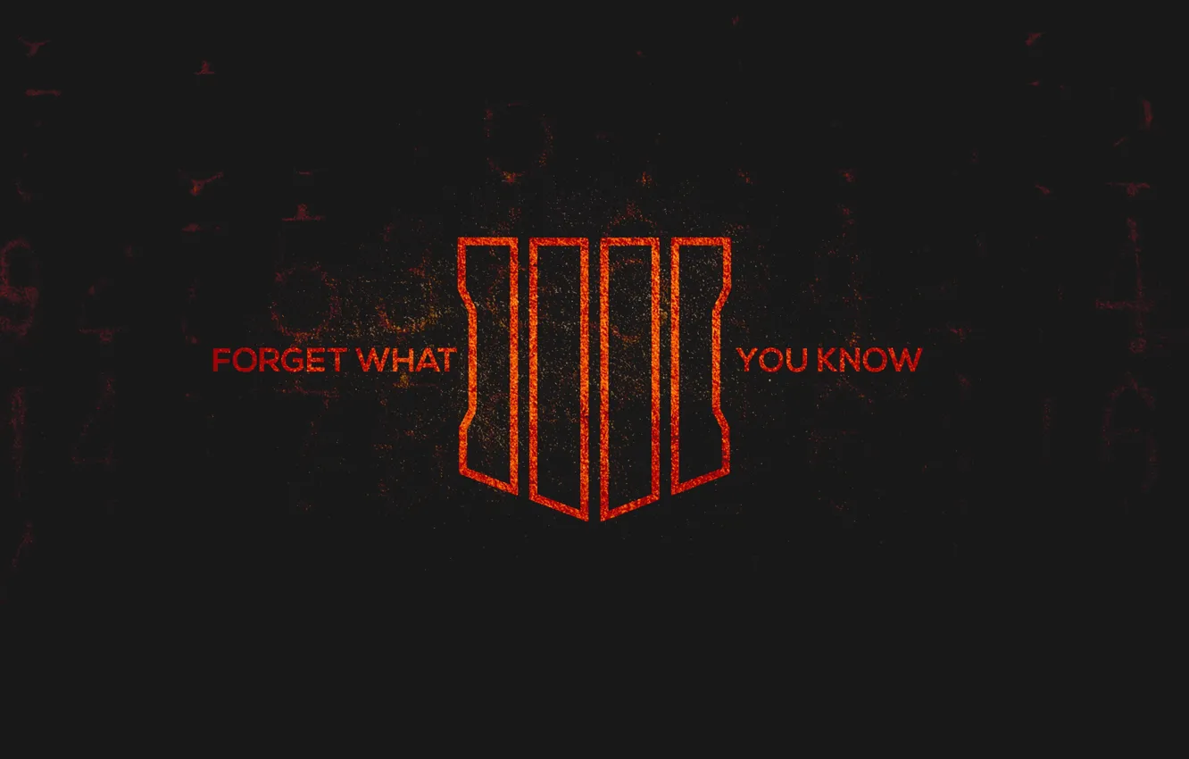 Photo wallpaper the inscription, logo, Call of Duty, Black Ops 4, what do you know, forget it, …