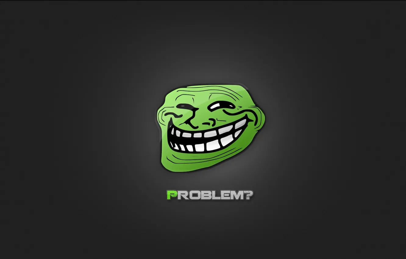 Photo wallpaper the problem, the inscription, mug, Trololo, problem, trololo, TROLL FACE
